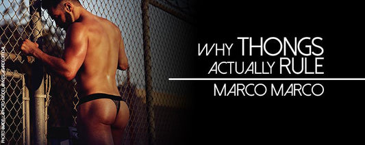Why Thongs Actually Rule
