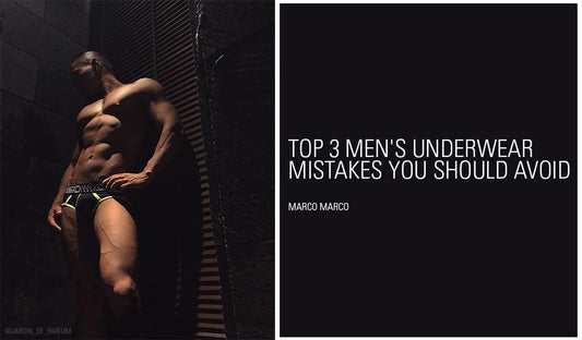Top 3 Men's Underwear Mistakes You Should Avoid