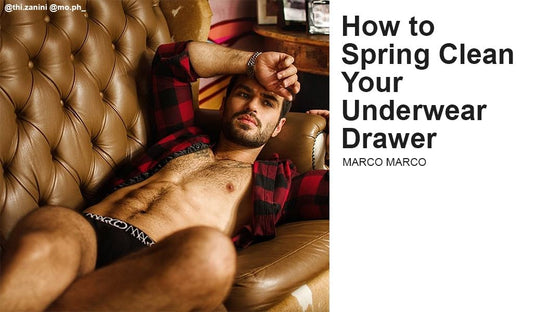 How to Spring Clean Your Underwear Drawer